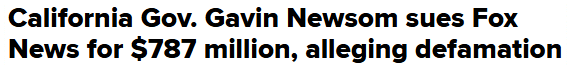 California Gov. Gavin Newsom sues Fox News for $787 million, alleging defamation