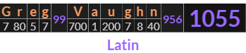 "Greg Vaughn" = 1055 (Latin)