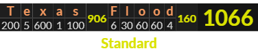 "Texas Flood" = 1066 (Standard)