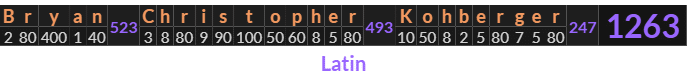 "Bryan Christopher Kohberger" = 1263 (Latin)