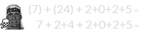 (7) + (24) + 2+0+2+5 = 40 and 7 + 2+4 + 2+0+2+5 = 22