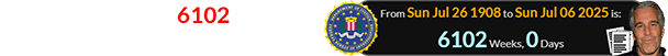 The FBI was exactly 6102 weeks old when they published their findings: