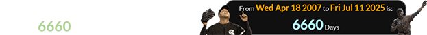Buehrle’s 2007 No-Hitter was a span of 6660 days before his tribute: 