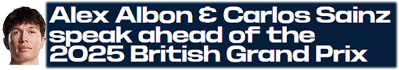 Alex Albon & Carlos Sainz speak ahead of the 2025 British Grand Prix