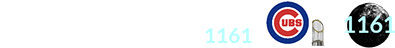 The Cubs won the World Series during Brown Lunation # 1161: