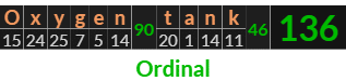 "Oxygen tank" = 136 (Ordinal)