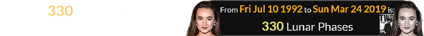 She was 330 Lunations old when her character was killed off: