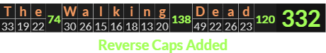 "The Walking Dead" = 332 (Reverse Caps Added)