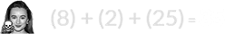 (8) + (2) + (25) = 35