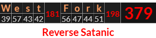 "West Fork" = 379 (Reverse Satanic)