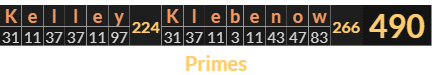 "Kelley Klebenow" = 490 (Primes)