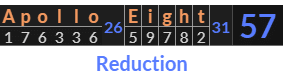 "Apollo Eight" = 57 (Reduction)