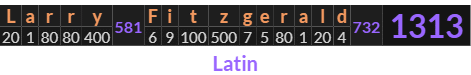 "Larry Fitzgerald" = 1313 (Latin)