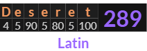 "Deseret" = 289 (Latin)