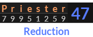 "Priester" = 47 (Reduction)
