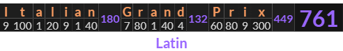 "Italian Grand Prix" = 761 (Latin)