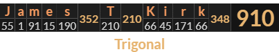 "James T Kirk" = 910 (Trigonal)