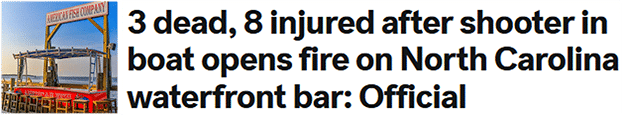 3 dead, 8 injured after shooter in boat opens fire on North Carolina waterfront bar: Official