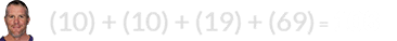 (10) + (10) + (19) + (69) = 108