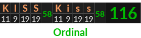 "KISS Kiss" = 116 (Ordinal)