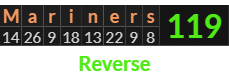 "Mariners" = 119 (Reverse)