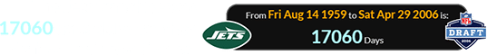 The Jets franchise was 17060 days old when they drafted their new Center: