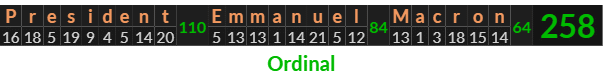 "President Emmanuel Macron" = 258 (Ordinal)