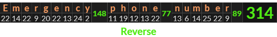 "Emergency phone number" = 314 (Reverse)