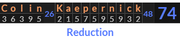 "Colin Kaepernick" = 74 (Reduction)