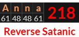"Anna" = 218 (Reverse Satanic)