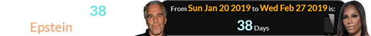 That happened 38 days after Epstein’s birthday: