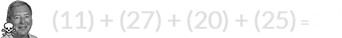 (11) + (27) + (20) + (25) = 83