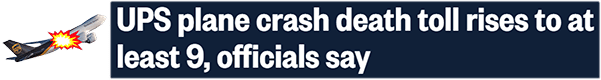 UPS plane crash death toll rises to at least 9, officials say
