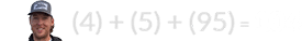 (4) + (5) + (95) = 104