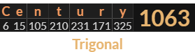 "Century" = 1063 (Trigonal)