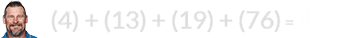 (4) + (13) + (19) + (76) = 112