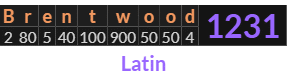 "Brentwood" = 1231 (Latin)