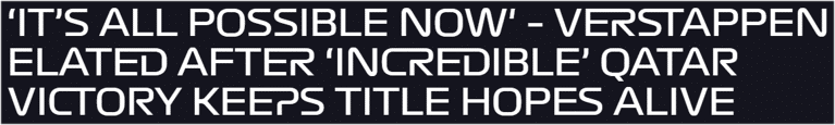 ‘It’s all possible now' – Verstappen elated after ‘incredible’ Qatar victory keeps title hopes alive