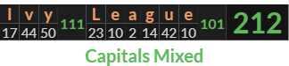 "Ivy League" = 212 (Capitals Mixed)