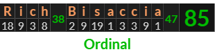 "Rich Bisaccia" = 85 (Ordinal)