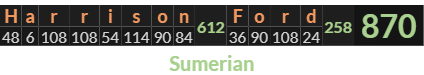 "Harrison Ford" = 870 (Sumerian)