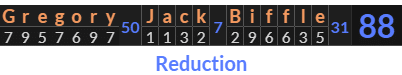 "Gregory Jack Biffle" = 88 (Reduction)