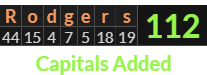 "Rodgers" = 112 (Capitals Added)