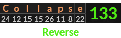 "Collapse" = 133 (Reverse)