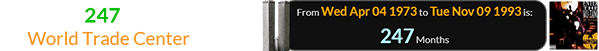 It was also 247 months after the World Trade Center opened: