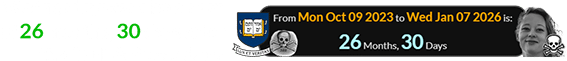 Wednesday was also a span of 26 months, 30 days after the Skull & Bones date: