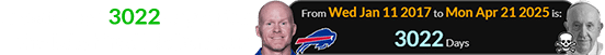 Francis died 3022 days after the Bills hired McDermott: