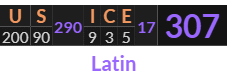 "US ICE" = 307 (Latin)