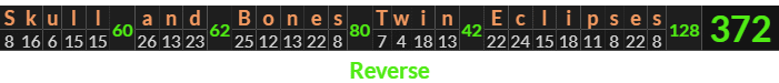 "Skull and Bones Twin Eclipses" = 372 (Reverse)