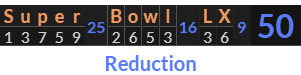 "Super Bowl LX" = 50 (Reduction)